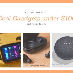 Top 10 Cool Gadgets to Buy under $100