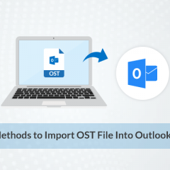 Top Methods to Import OST File Into Outlook 2016